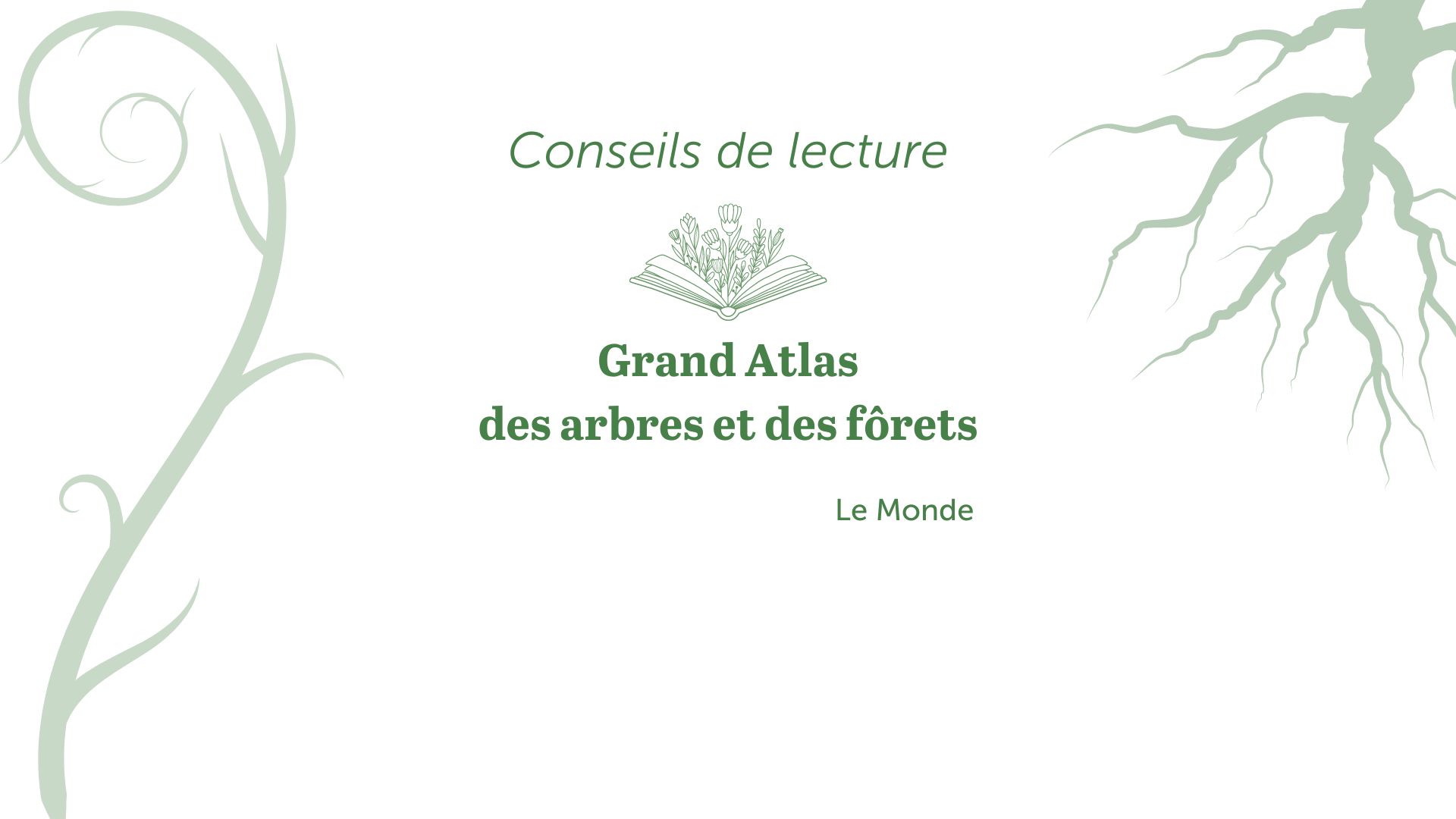 bandeau conseils de lecture grand atlas des arbres et des forêts